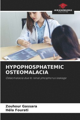 bokomslag HYPOPHOSPHATEMIC OSTEOMALACIA