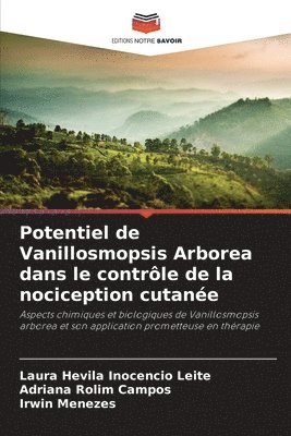 bokomslag Potentiel de Vanillosmopsis Arborea dans le contrôle de la nociception cutanée