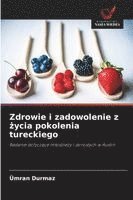 bokomslag Zdrowie i zadowolenie z ?ycia pokolenia tureckiego