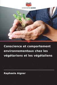 bokomslag Conscience et comportement environnementaux chez les végétariens et les végétaliens