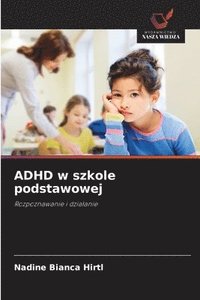 bokomslag ADHD w szkole podstawowej
