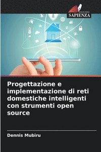 bokomslag Progettazione e implementazione di reti domestiche intelligenti con strumenti open source