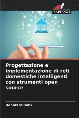 bokomslag Progettazione e implementazione di reti domestiche intelligenti con strumenti open source