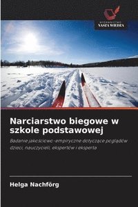 bokomslag Narciarstwo biegowe w szkole podstawowej
