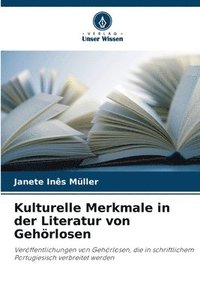 bokomslag Kulturelle Merkmale in der Literatur von Gehörlosen