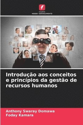 Introdução aos conceitos e princípios da gestão de recursos humanos