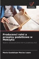 bokomslag Producenci rolni a przepisy podatkowe w Meksyku