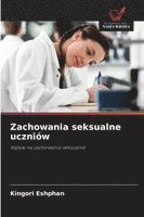 bokomslag Zachowania seksualne uczniów