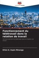 bokomslag Fonctionnement du télétravail dans la relation de travail