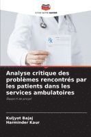 bokomslag Analyse critique des problèmes rencontrés par les patients dans les services ambulatoires