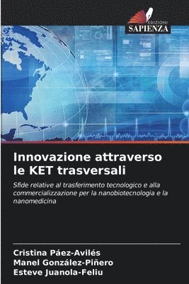 Cristina Páez-Avilés, Manel González-Piñero, Esteve Juanola-Feliu - Innovazione attraverso le KET trasversali, Häftad