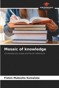bokomslag Mosaic of knowledge