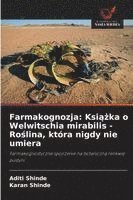bokomslag Farmakognozja: Ksi¿¿ka o Welwitschia mirabilis - Ro¿lina, która nigdy nie umiera