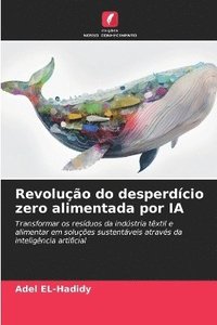 bokomslag Revolução do desperdício zero alimentada por IA