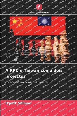 A RPC e Taiwan como dois projectos