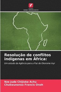 bokomslag Resolução de conflitos indígenas em África