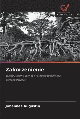 Johannes Augustin - Zakorzenienie, Häftad