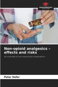 bokomslag Non-opioid analgesics - effects and risks