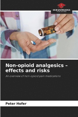 Non-opioid analgesics - effects and risks