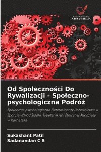 bokomslag Od Spo¿eczno¿ci Do Rywalizacji - Spo¿eczno-psychologiczna Podró¿