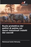 bokomslag Ruolo protettivo dei pollini di palma sui danni intestinali indotti dai coccidi