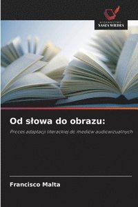 bokomslag Od slowa do obrazu
