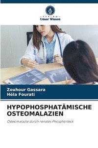 bokomslag HYPOPHOSPHATÄMISCHE OSTEOMALAZIEN