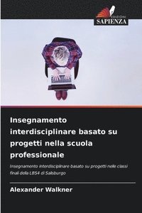 bokomslag Insegnamento interdisciplinare basato su progetti nella scuola professionale