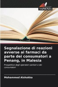 bokomslag Segnalazione di reazioni avverse ai farmaci da parte dei consumatori a Penang, in Malesia