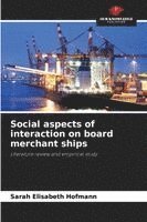 bokomslag Social aspects of interaction on board merchant ships