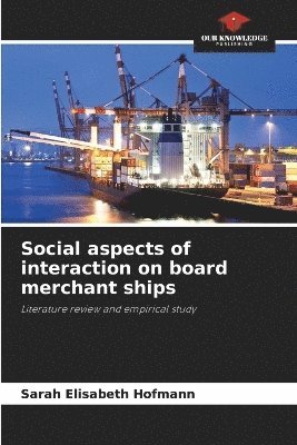bokomslag Social aspects of interaction on board merchant ships