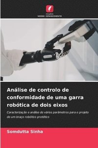 bokomslag Análise de controlo de conformidade de uma garra robótica de dois eixos