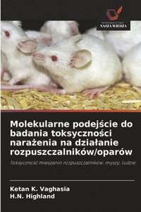 bokomslag Molekularne podej?cie do badania toksyczno?ci nara?enia na dzialanie rozpuszczalników/oparów