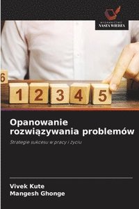 bokomslag Opanowanie rozwi?zywania problemów