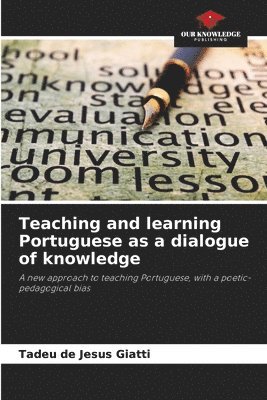 bokomslag Teaching and learning Portuguese as a dialogue of knowledge