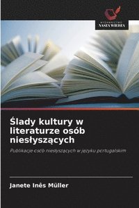 bokomslag ¿lady kultury w literaturze osób nies¿ysz¿cych