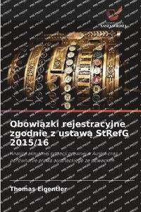 bokomslag Obowi¿zki rejestracyjne zgodnie z ustaw¿ StRefG 2015/16