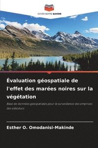 bokomslag Évaluation géospatiale de l'effet des marées noires sur la végétation