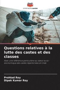 bokomslag Questions relatives à la lutte des castes et des classes