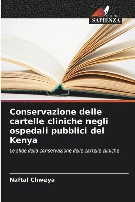 bokomslag Conservazione delle cartelle cliniche negli ospedali pubblici del Kenya