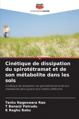 Cinétique de dissipation du spirotétramat et de son métabolite dans les sols