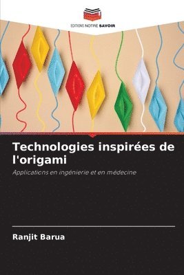 Ranjit Barua - Technologies inspirées de l'origami, Häftad