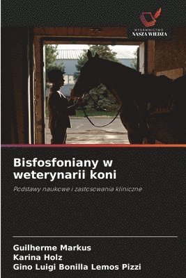 Bisfosfoniany w weterynarii koni