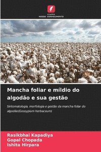 bokomslag Mancha foliar e míldio do algodão e sua gestão