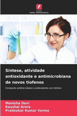 bokomslag Síntese, atividade antioxidante e antimicrobiana de novos tiofenos
