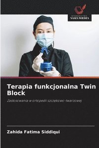 bokomslag Terapia funkcjonalna Twin Block