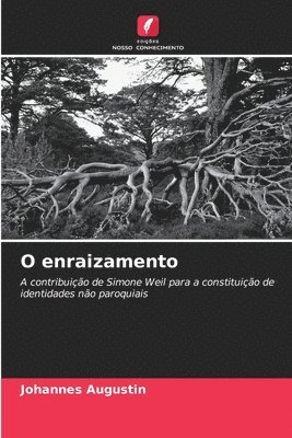 bokomslag O enraizamento
