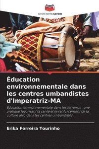 bokomslag Éducation environnementale dans les centres umbandistes d'Imperatriz-MA