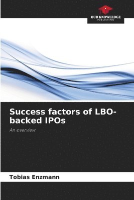 Tobias Enzmann - Success factors of LBO-backed IPOs, Häftad
