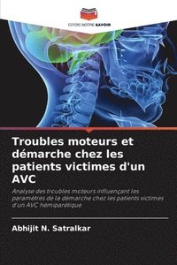 bokomslag Troubles moteurs et démarche chez les patients victimes d'un AVC